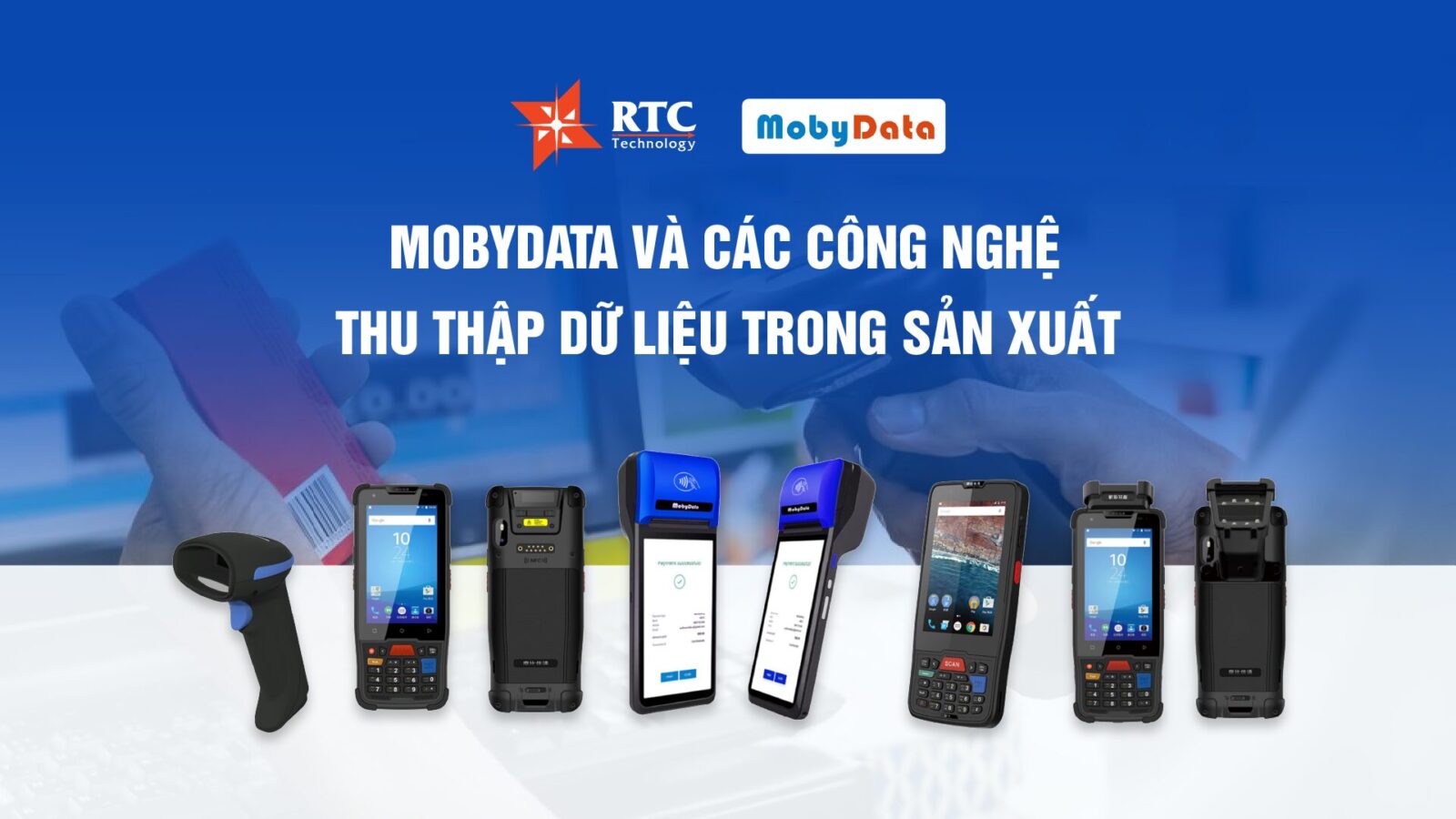 MobyData là thương hiệu công nghệ quốc tế nổi bật trong các lĩnh vực nhận dạng và thu thập dữ liệu tự động