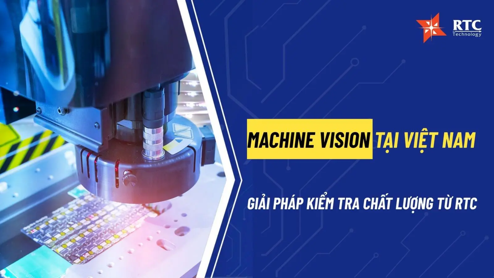 RTC Technology - Đơn vị cung cấp giải pháp Machine Vision hàng đầu tại Việt Nam