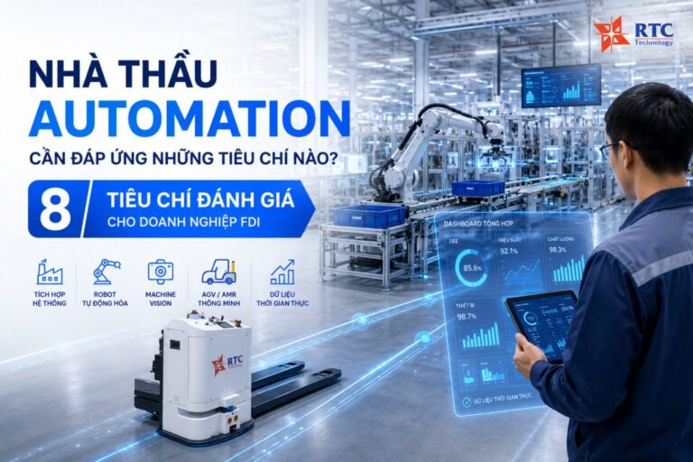 Nhà thầu Automation cần đáp ứng những tiêu chí nào? 8 Tiêu Chí Đánh Giá Cho Doanh Nghiệp FDI