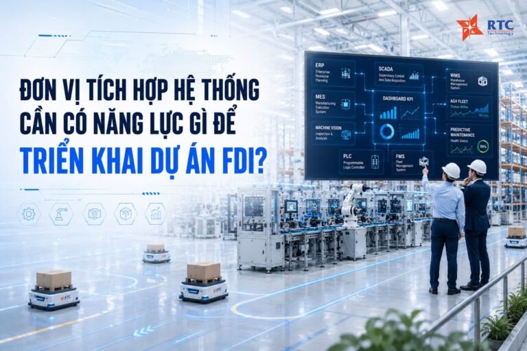 Đơn vị tích hợp hệ thống cần có năng lực gì để triển khai dự án FDI?